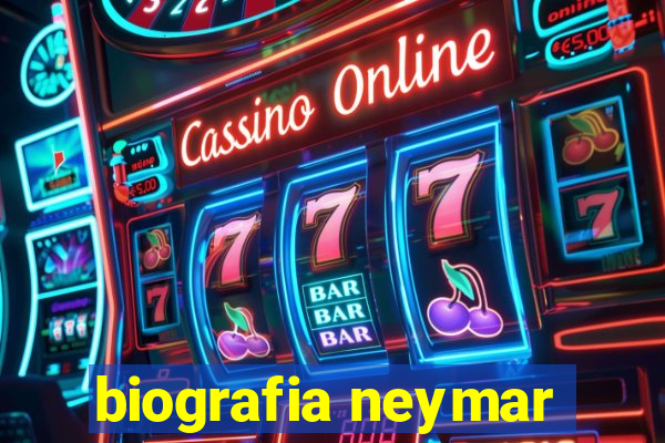 biografia neymar